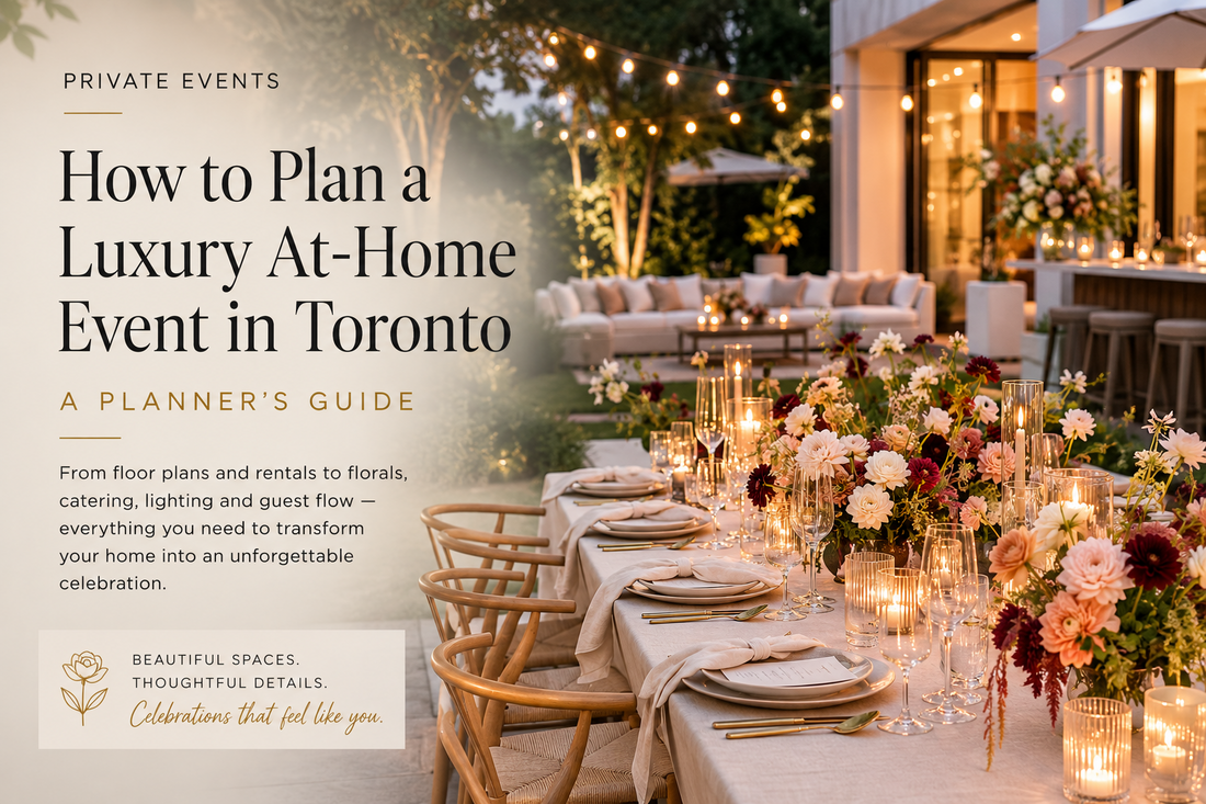 How to Plan a Luxury At-Home Event in Toronto: A Planner’s Guide